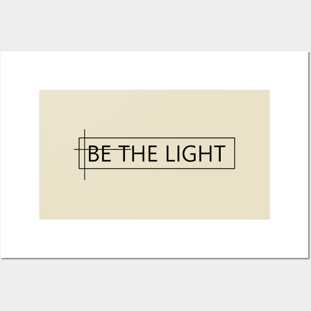 Be the light Wall Art by alexagagov@gmail.com